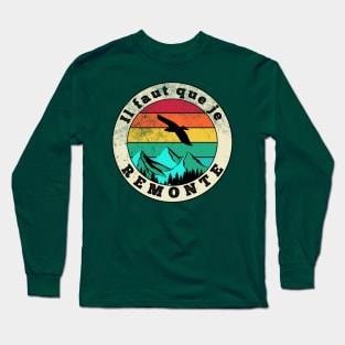 Retro sunset mountain - 'Il faut que je remonte' (I have to go back up) Long Sleeve T-Shirt